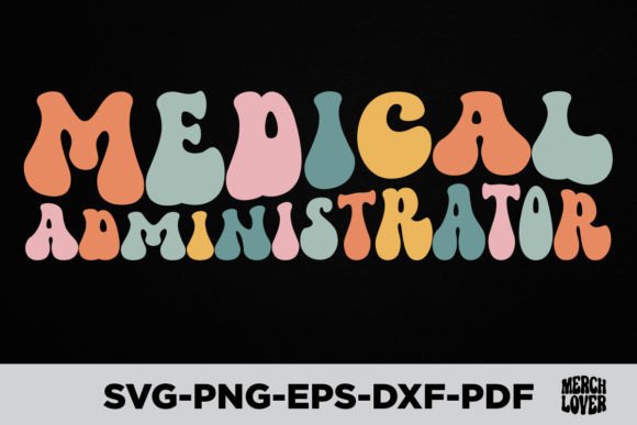 Groovy Medical Administrator T-Shirt Graphics