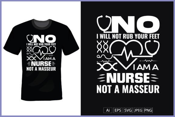 I Am a Nurse Not a Masseur Graphics and Print Templates