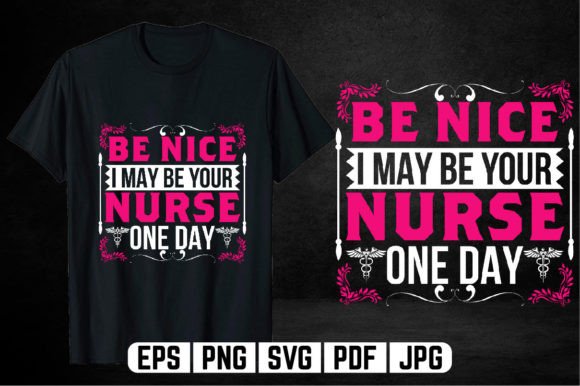 I May Be Your Nurse T Shirt Graphics