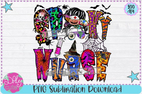Nurse Halloween Sublimation, Messy Bun Graphics