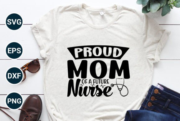 Nurse Mom Best Mom Cool Mom Graphics