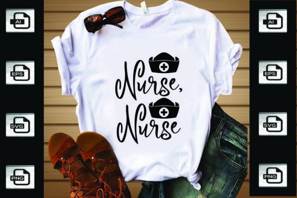 Nurse, Nurse: Graphics for T-Shirt Designs
