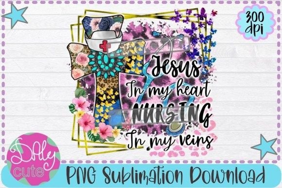 Nurse Sublimation, Faith PNG: Graphics for Print Templates