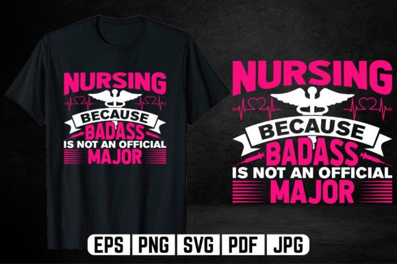 Nursing Because Badass Graphics Freebies