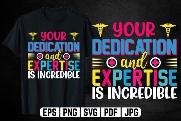 Your Dedication and Expertise Nurse Graphics